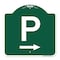 Signmission Designer Series P W/ Right Arrow, Green & White Aluminum Sign, 18" x 18", GW-1818-23511 A-DES-GW-1818-23511 - alternate 1